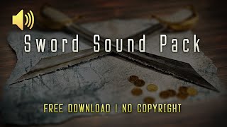 Sword Sound Pack - Free SFX - No Copyright