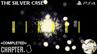 Till the Last Report.5「HIKARI」#3 (END)【PS4】The Silver Case