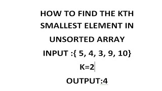 How To Find The Kth Smallest Element.