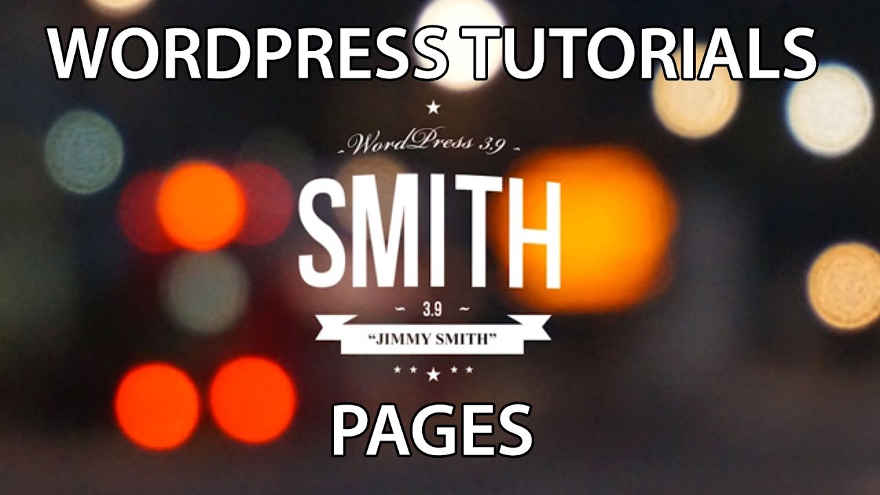 Wordpress Tutorial Pages Youtube Wordpress Tutorial Pages Youtube