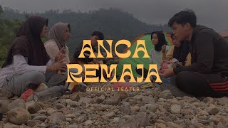 ANCA REMAJA - Teater by Kelompok 4