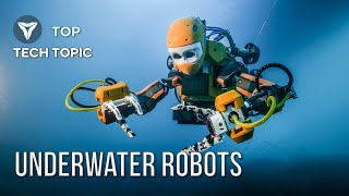 5 Amazing Underwater Robots \u0026 Drones | Watch Now !