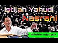 Gus Baha : Penjelasan Istilah Yahudi dan Nasrani [Terjemah Indonesia]