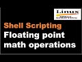 Shell Scripting Tutorial-6.1 Floating point math operations in bash || Linux Interview Question