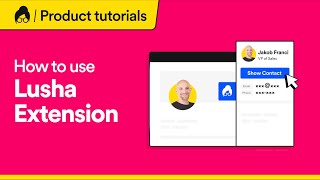 How to Find Email \u0026 Phone Numbers from LinkedIn with Lusha Extension | Lusha