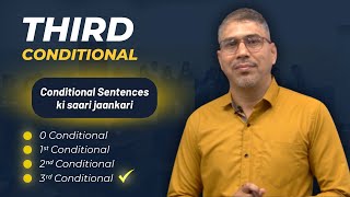 EP-4 Third Conditionals | Conditional Sentences | English grammar |  Conditionals हिंदी /اردو