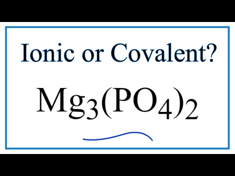 What kind of bond is Mg3 PO4 2?