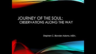 Journey of the Soul: Observations Along the Way