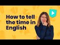 How to tell the time in English | Learn English with Cambridge