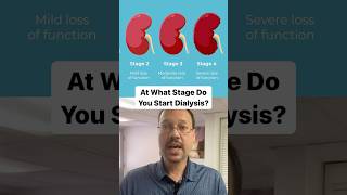 At What Stage Do You Start Dialysis?