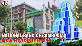 4K Construction Progress of New Headquarters of National Bank of Cambodia / 22-10-22