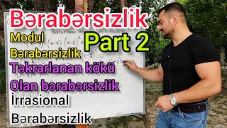 🔥Bərabərsizliklər dərs izahı part 2 ( modul,sistem, irrasional, təkrarlanan kök) #riyaziyyat