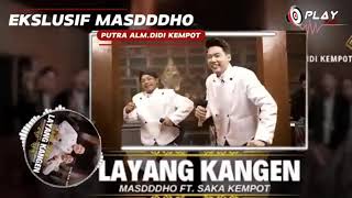 NGANGGUR- MASDODHO FT SAKA KEMPOT | PUTRA ALM. DIDI KEMPOT