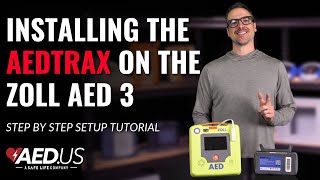 Installing the AEDTrax on the ZOLL AED 3 (Step by Step Setup Tutorial)
