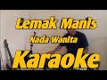 Lemak Manis Karaoke Nada Wanita Roslan Madun Melayu Versi KORG PA700