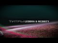 leobra u0026 nebrity Титры