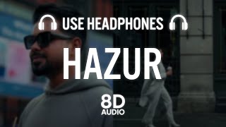 HAZUR (8D AUDIO) Arjan Dhillon | Mxrci | Latest Punjabi Song