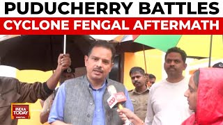 Cyclone Fengal: Puducherry Chief Secretary Discusses Ongoing Restoration \u0026 Aid Efforts | India Today