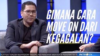 Gimana Cara Bisa Move on Dari Kegagalan?