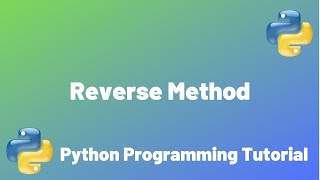 Reverse Method | Python Programming for Beginners