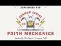 Faith Mechanics // September 8th // Sound House Church