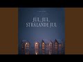 Jul, Jul, Strålande Jul