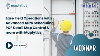 Ease Field Operations with Advanced Auto Scheduling, PCF Detail Map Control, and more with Maplytics