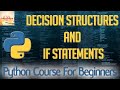 Python Tutorial 4 : Decision structures and if statements
