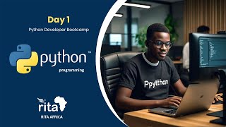 Day 1 - Introduction to Python Programming - Python Developer Bootcamp