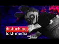 Disturbing Lost Media From Reddit 2