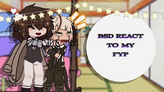 bsd react to my fyp||part 2||no ships||crack||Fritzy-chan