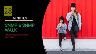 SNMP \u0026 SNMP WALK - Must know before your Interview