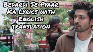Bedardi Se Pyaar Ka- Lyrics with English translation||Jubin Nautiyal||Meet Bros||Manoj Muntashir||