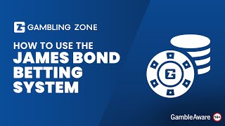 How to use the James Bond Betting System