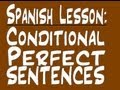 Spanish Lesson - Conditional Perfect Sentences