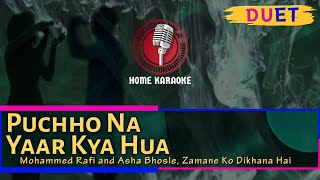 Puchho Na Yaar Kya Hua | Duet - Mohammed Rafi and Asha Bhosle, Zamane Ko Dikhana Hai (Home Karaoke)
