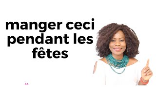 Astuce.  manger ceci pendant les fêtes   Astuce  Aimée