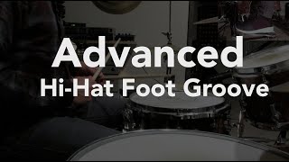 Advanced Hi-Hat Foot Groove  |  SlyHatLessons.com