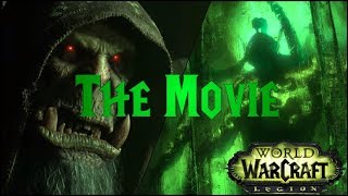 WoW Legion: The Movie (All Legion Cinematics in Chronological Order)