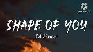 Ed Sheeran - Shape of You (Lyrics)