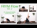 FRYM Flow / Vinyasa (Vol. 2) bikin Mandi keringat, menyehatkan jantung & menguatkan otot