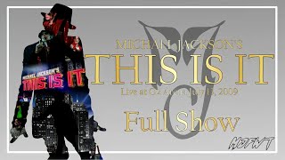 MICHAEL JACKSON'S THIS IS IT (live at O2 Arena July 13, 2009) (Full Show) | MJFWT's FANMADE