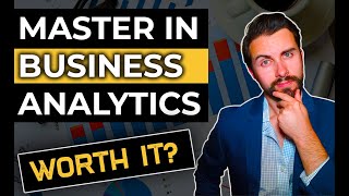Masters in Business Analytics | BETTER Than an MBA Degree??