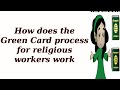 How does the Green Card process for religious workers work