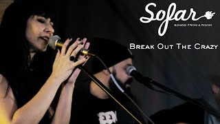 Break Out The Crazy - All Night Long | Sofar NYC