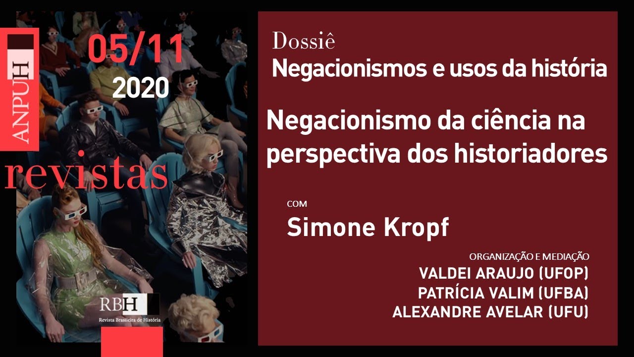 Simone Kropf: Negacionismo Da Ciência Na Perspectiva Dos Historiadores ...