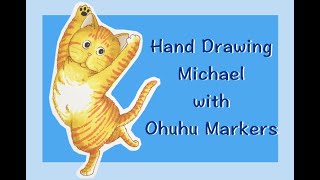 Drawing Cat Michael | with Ohuhu Markers| Cat | What's Michael 貓咪也瘋狂 | 繪畫米高