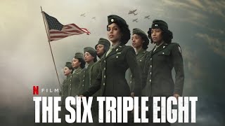 The Six Triple Eight (2024) Movie Full | Kerry Washington, Ebony Obsidian | Review and Facts