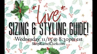 a boutique by Rachel Clark *Live* Sizing \u0026 Styling Guide 11.15.23