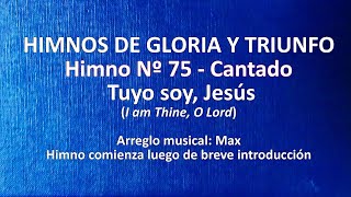 Himnos de Gloria Nº 75 - Tuyo soy, Jesús